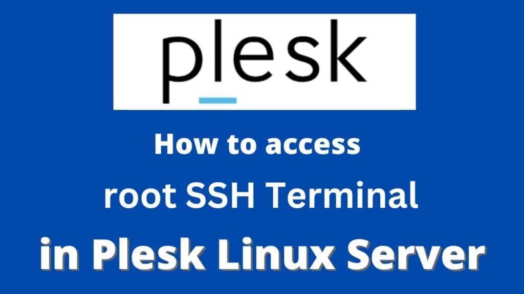 Plesk'te SSH erişimi açma ve SSH Terminal kullanımı